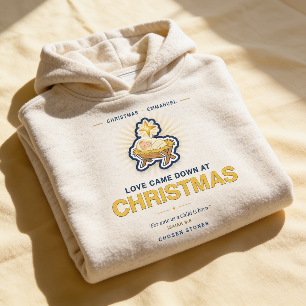 Christmas Hoodie — Love Came Down at Christmas (Light)
